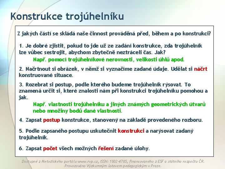 Konstrukce trojúhelníku Z jakých částí se skládá naše činnost prováděná před, během a po