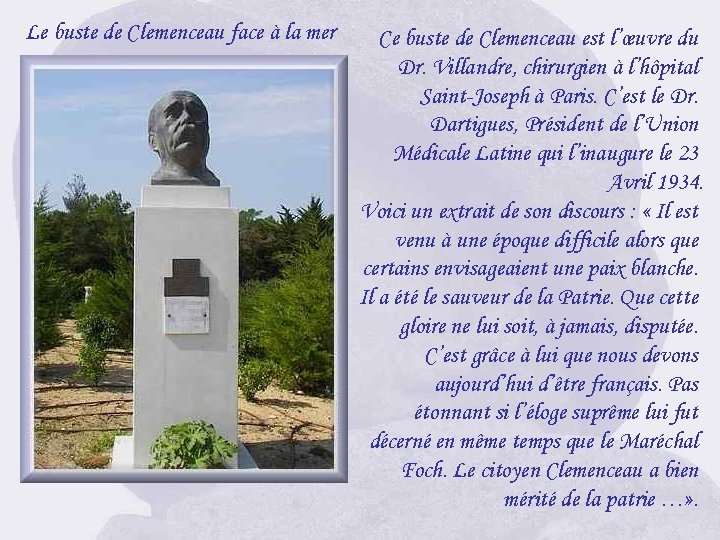 Le buste de Clemenceau face à la mer Ce buste de Clemenceau est l’œuvre