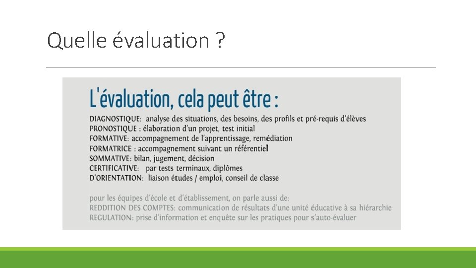 Quelle évaluation ? 