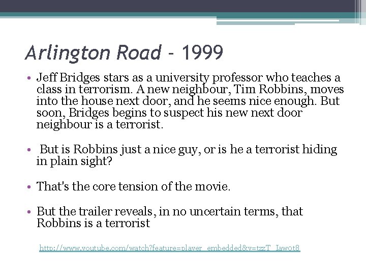 Arlington Road - 1999 • Jeff Bridges stars as a university professor who teaches