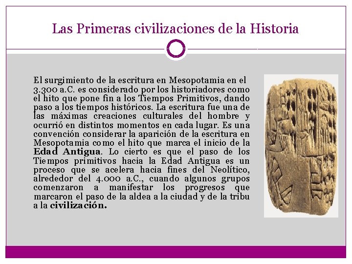 Las Primeras civilizaciones de la Historia El surgimiento de la escritura en Mesopotamia en