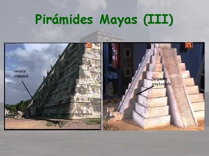 Pirámides Mayas (III) 