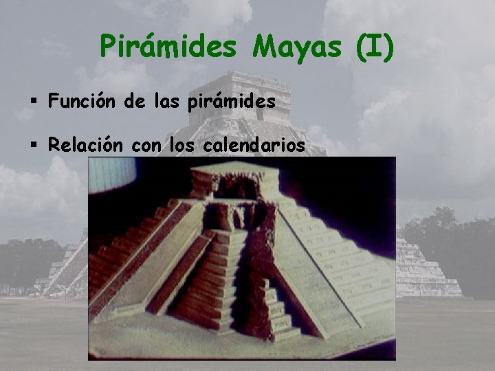 Pirámides Mayas (I) § Función de las pirámides § Relación con los calendarios 