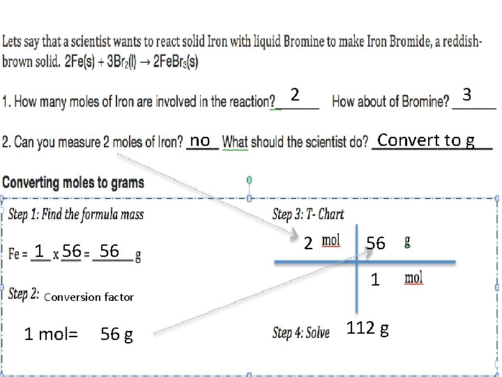 2 3 no 1 56 56 Conversion factor 1 mol= 56 g Convert to
