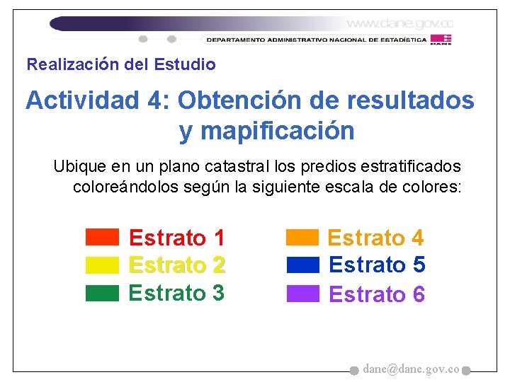 Realización del Estudio Actividad 4: Obtención de resultados y mapificación Ubique en un plano