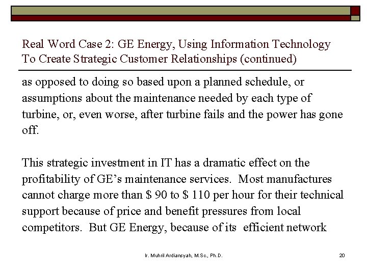 Real Word Case 2: GE Energy, Using Information Technology To Create Strategic Customer Relationships