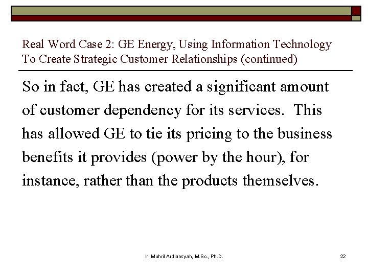 Real Word Case 2: GE Energy, Using Information Technology To Create Strategic Customer Relationships