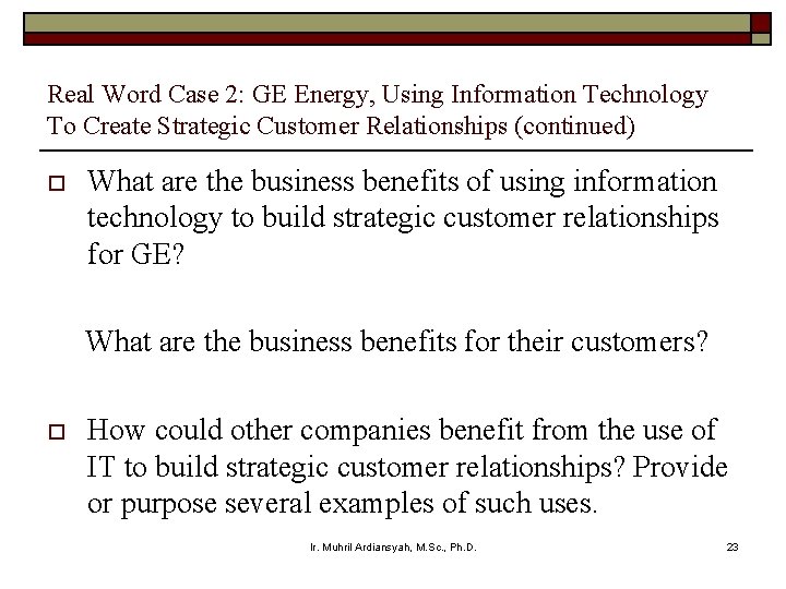 Real Word Case 2: GE Energy, Using Information Technology To Create Strategic Customer Relationships