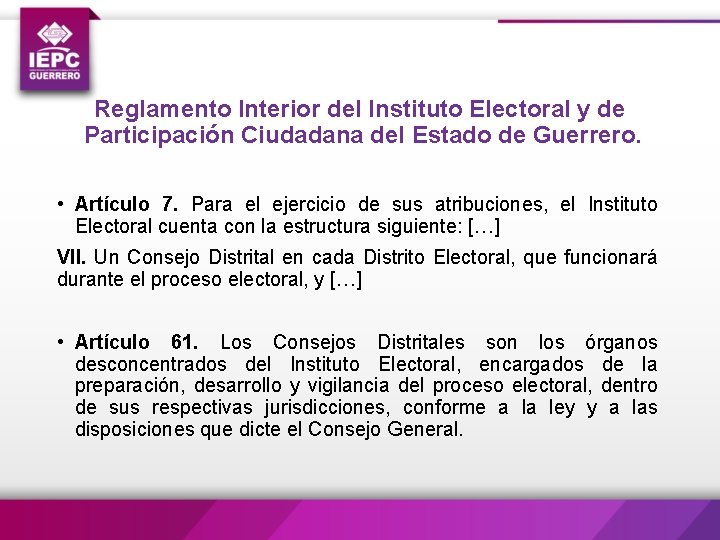 Reglamento Interior del Instituto Electoral y de Participación Ciudadana del Estado de Guerrero. •