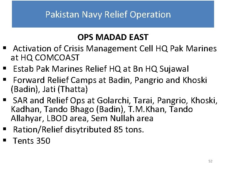 Pakistan Navy Relief Operation § § § OPS MADAD EAST Activation of Crisis Management