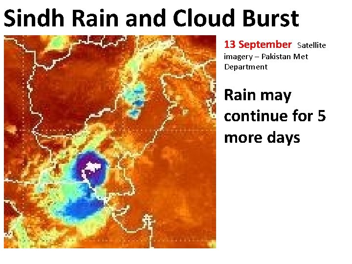 Sindh Rain and Cloud Burst 13 September Satellite imagery – Pakistan Met Department Rain