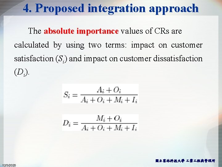 4. Proposed integration approach The absolute importance values of CRs are calculated by using