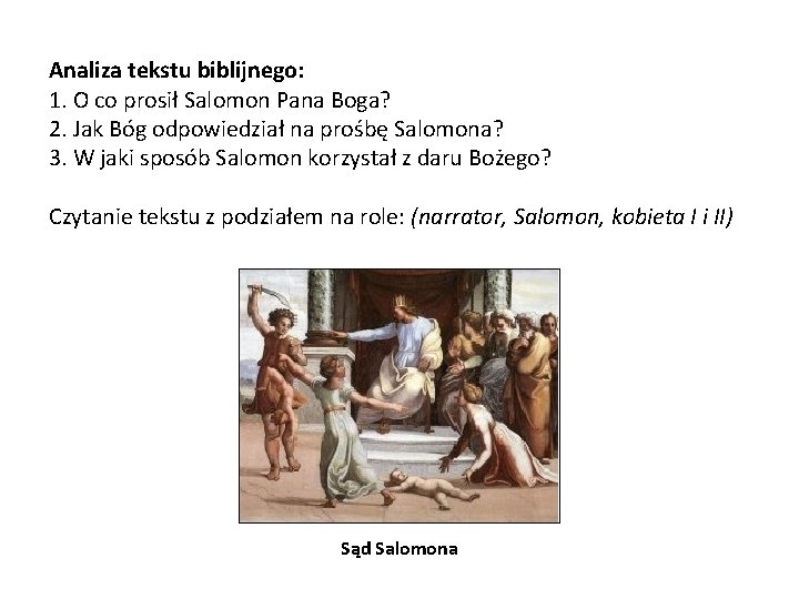 Analiza tekstu biblijnego: 1. O co prosił Salomon Pana Boga? 2. Jak Bóg odpowiedział