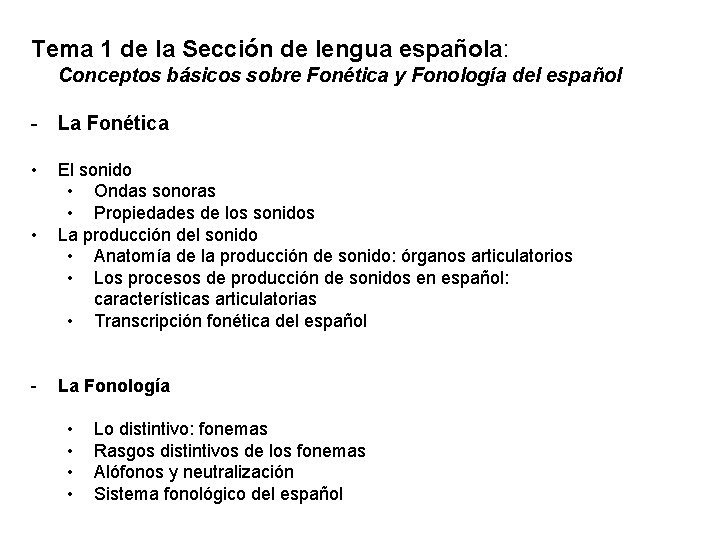 Tema 1 de la Sección de lengua española: Conceptos básicos sobre Fonética y Fonología