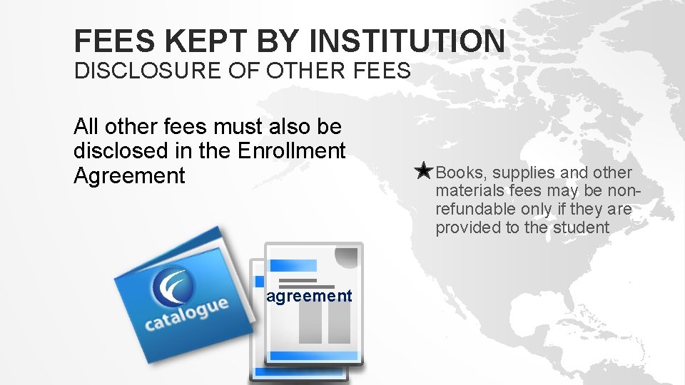 FEES KEPT BY INSTITUTION DISCLOSURE OF OTHER FEES All other fees must also be