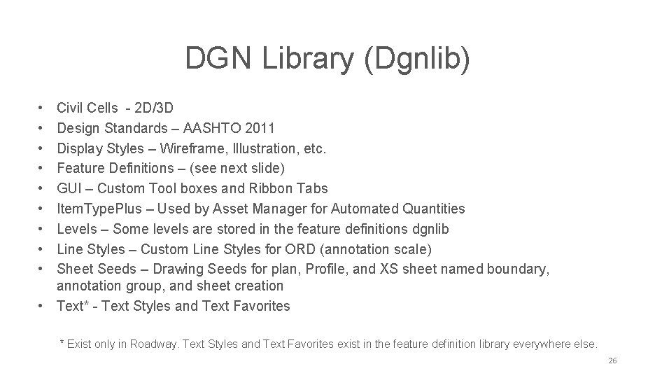 NCDOT CONNECT Work. Space DGN Library (Dgnlib) • • • Civil Cells - 2