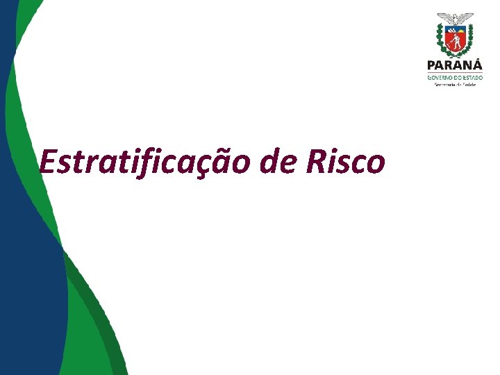 Estratificação de Risco 