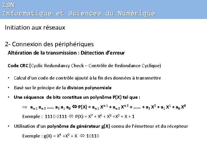 ISN Informatique et Sciences du Numérique Initiation aux réseaux 2 - Connexion des périphériques