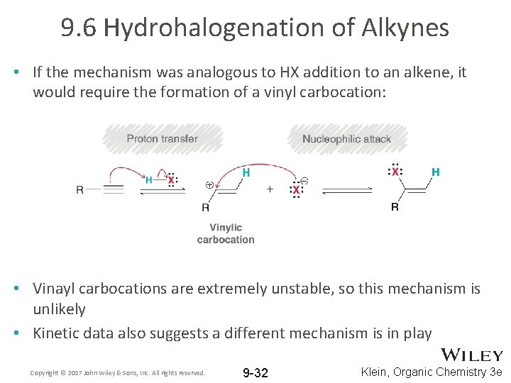 9. 6 Hydrohalogenation of Alkynes • If the mechanism was analogous to HX addition