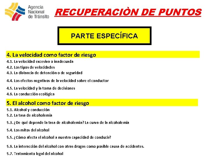 RECUPERACIÒN DE PUNTOS PARTE ESPECÍFICA 4. La velocidad como factor de riesgo 4. 1.