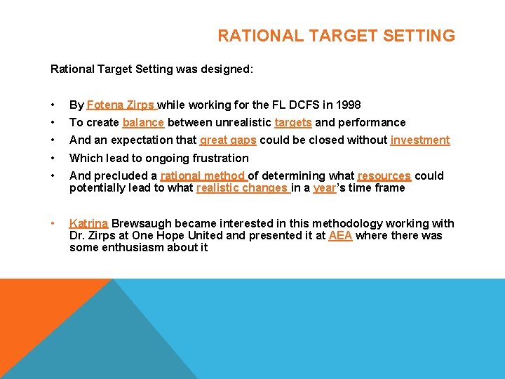 RATIONAL TARGET SETTING Rational Target Setting was designed: • By Fotena Zirps while working RATIONAL TARGET SETTING Rational Target Setting was designed: • By Fotena Zirps while working
