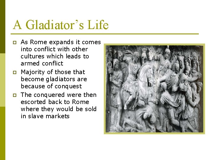 A Gladiator’s Life p p p As Rome expands it comes into conflict with A Gladiator’s Life p p p As Rome expands it comes into conflict with