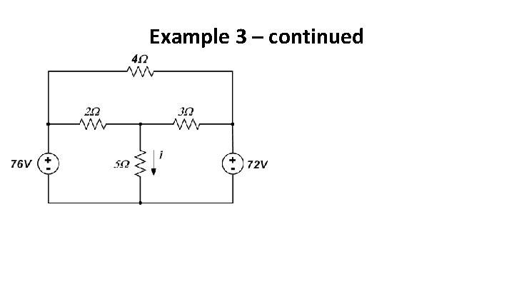 Lecture 9 Review Mesh analysis Constrained loops Additional