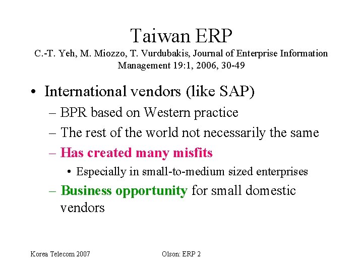 Taiwan ERP C. -T. Yeh, M. Miozzo, T. Vurdubakis, Journal of Enterprise Information Management