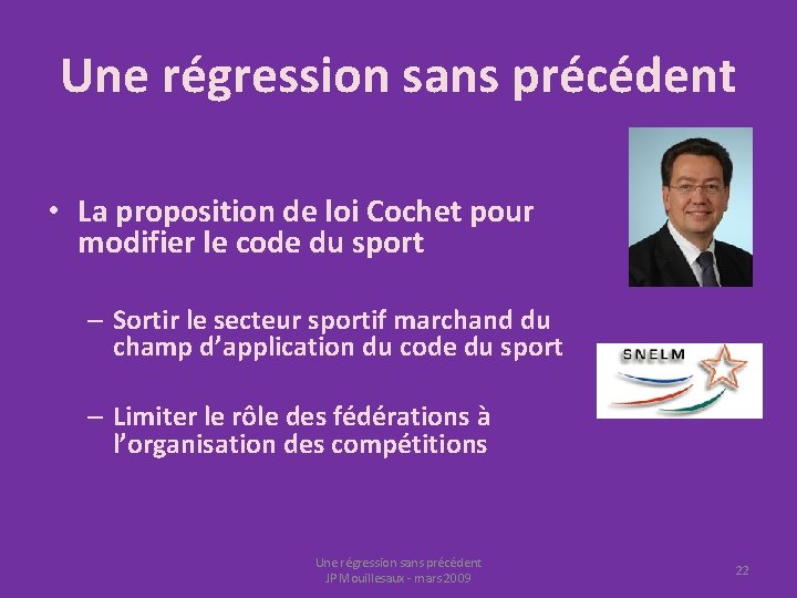 Une régression sans précédent • La proposition de loi Cochet pour modifier le code