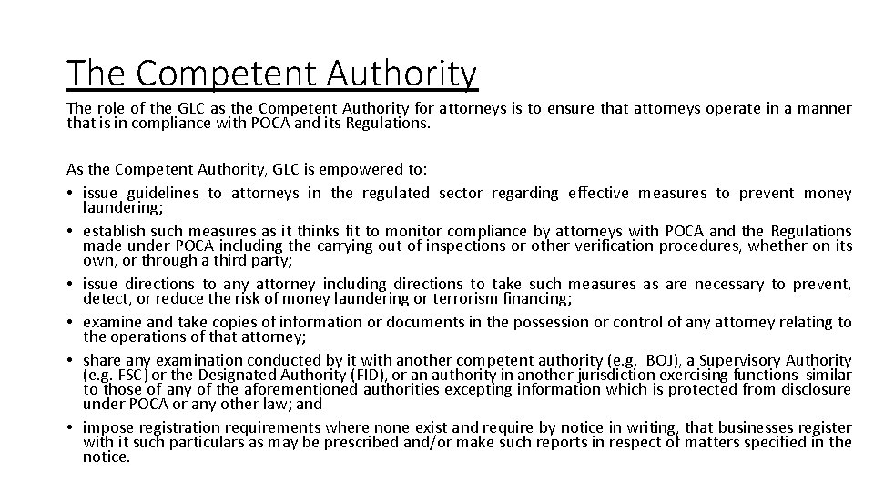 The Competent Authority The role of the GLC as the Competent Authority for attorneys The Competent Authority The role of the GLC as the Competent Authority for attorneys