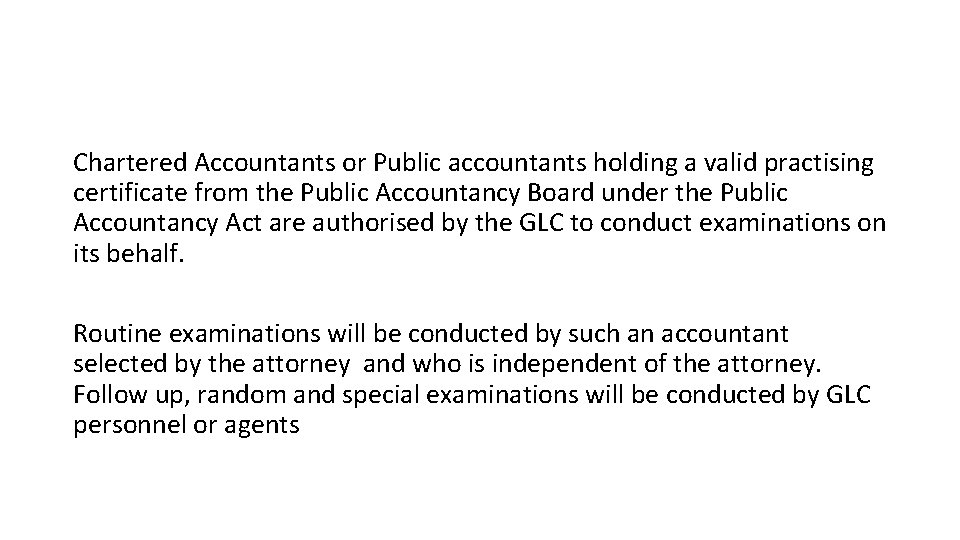 Chartered Accountants or Public accountants holding a valid practising certificate from the Public Accountancy Chartered Accountants or Public accountants holding a valid practising certificate from the Public Accountancy
