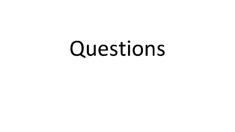 Questions Questions
