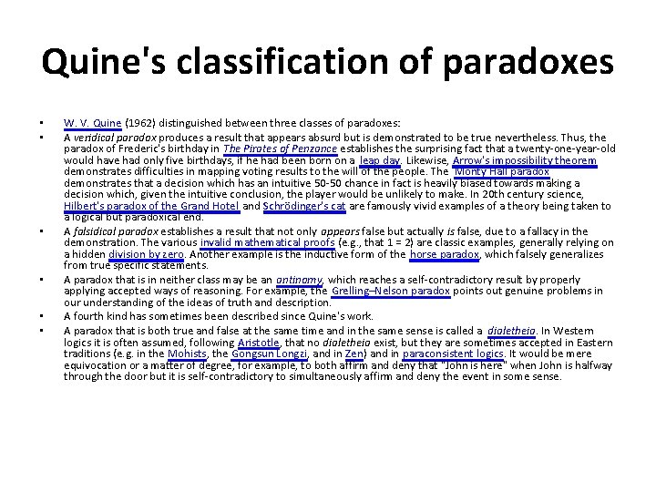 Quine's classification of paradoxes • • • W. V. Quine (1962) distinguished between three