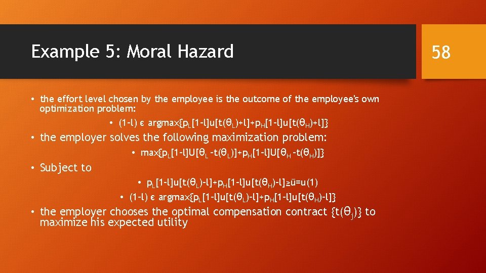 Example 5: Moral Hazard • the effort level chosen by the employee is the Example 5: Moral Hazard • the effort level chosen by the employee is the