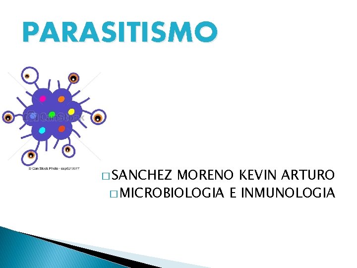PARASITISMO � SANCHEZ MORENO KEVIN ARTURO � MICROBIOLOGIA E INMUNOLOGIA 