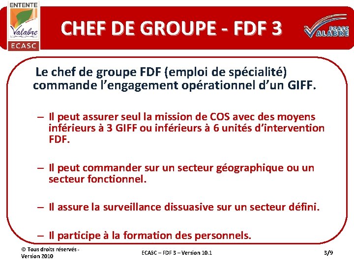 CHEF DE GROUPE - FDF 3 Le chef de groupe FDF (emploi de spécialité)