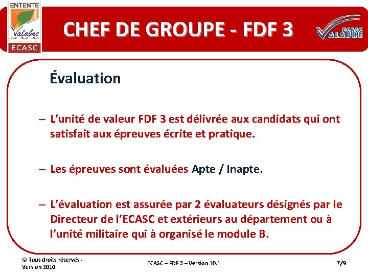 CHEF DE GROUPE - FDF 3 Évaluation – L’unité de valeur FDF 3 est