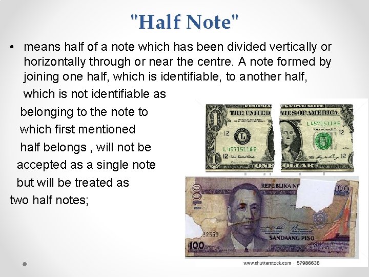 "Half Note" • means half of a note which has been divided vertically or