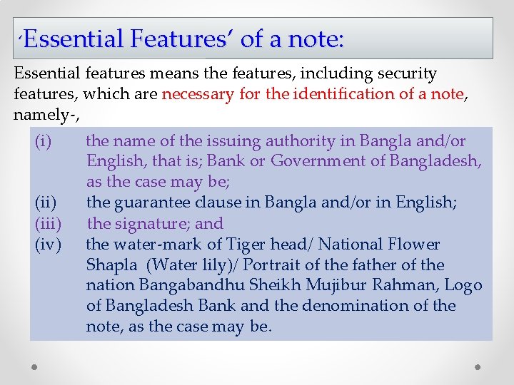 ‘Essential Features’ of a note: Essential features means the features, including security features, which