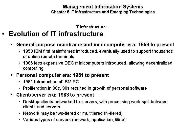 Management Information Systems Chapter 5 IT Infrastructure and Emerging Technologies IT Infrastructure • Evolution