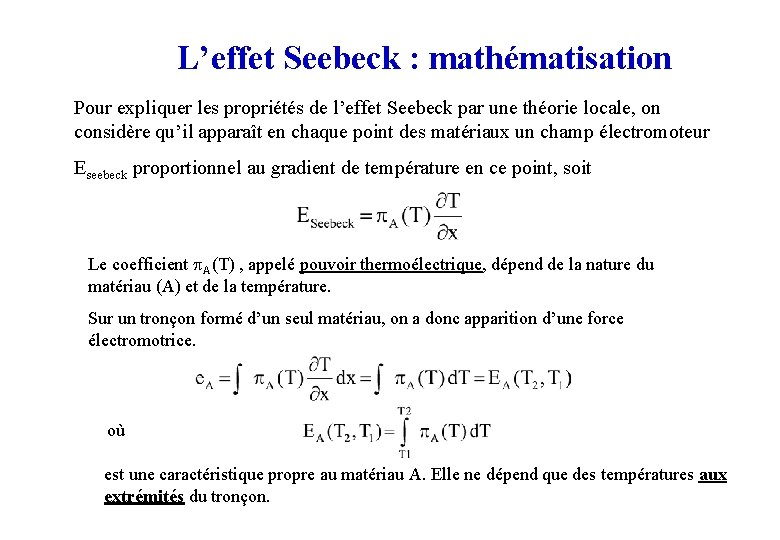 L’effet Seebeck : mathématisation Pour expliquer les propriétés de l’effet Seebeck par une théorie