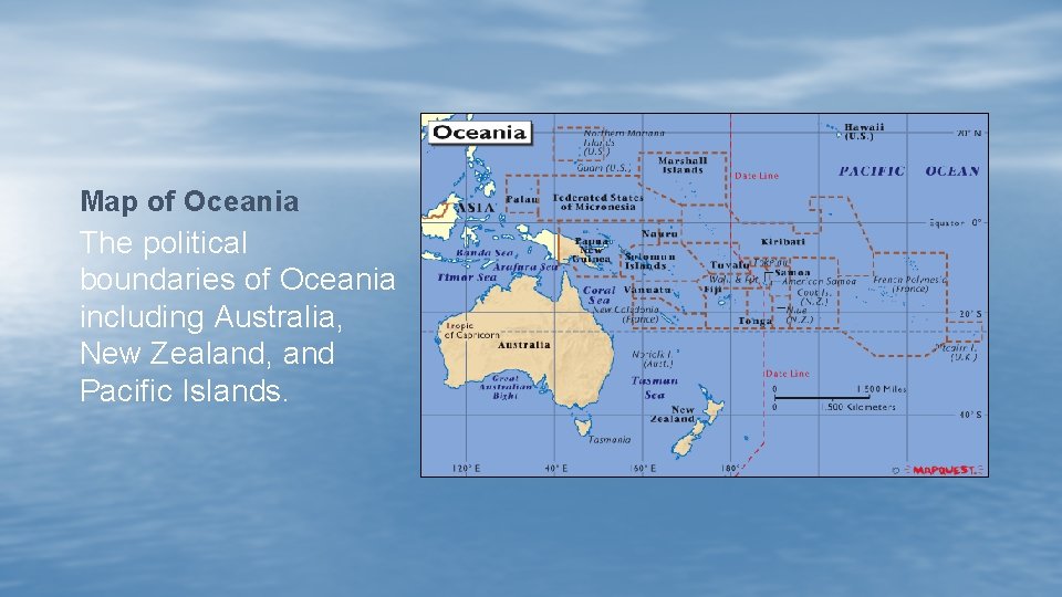 Map of Oceania The political boundaries of Oceania including Australia, New Zealand, and Pacific