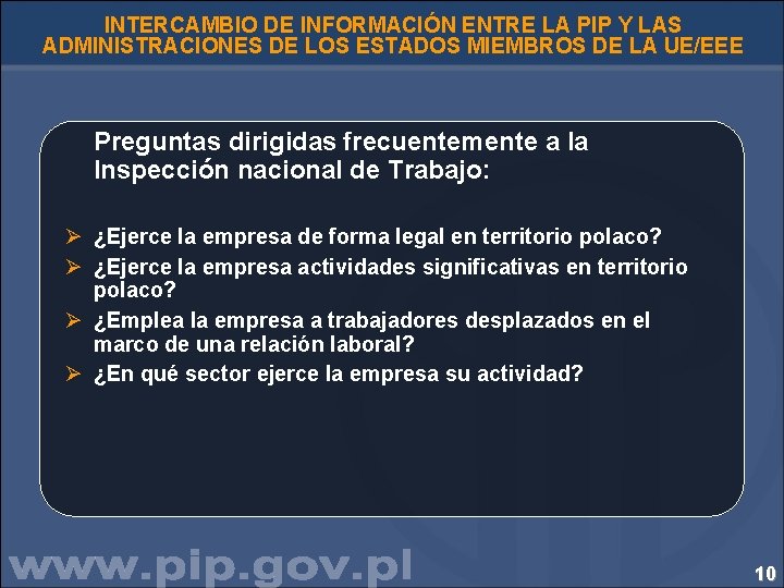 INTERCAMBIO DE INFORMACIÓN ENTRE LA PIP Y LAS ADMINISTRACIONES DE LOS ESTADOS MIEMBROS DE