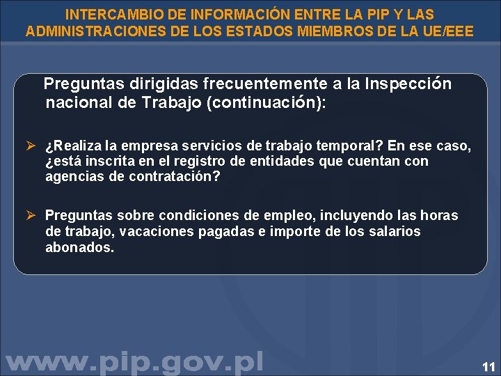 INTERCAMBIO DE INFORMACIÓN ENTRE LA PIP Y LAS ADMINISTRACIONES DE LOS ESTADOS MIEMBROS DE