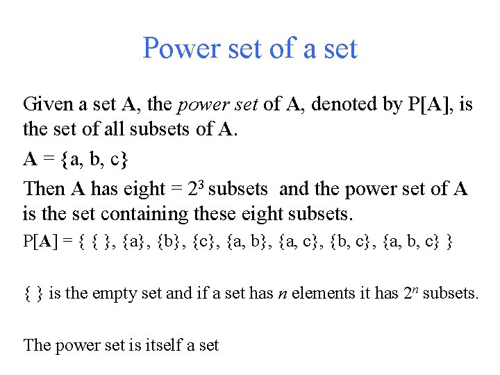 Power set of a set Given a set A, the power set of A, Power set of a set Given a set A, the power set of A,