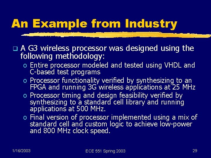 An Example from Industry q A G 3 wireless processor was designed using the