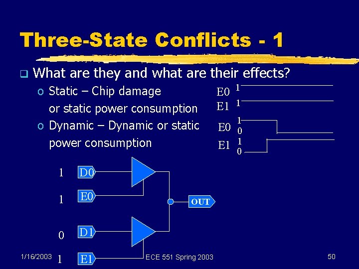 Three-State Conflicts - 1 q What are they and what are their effects? o