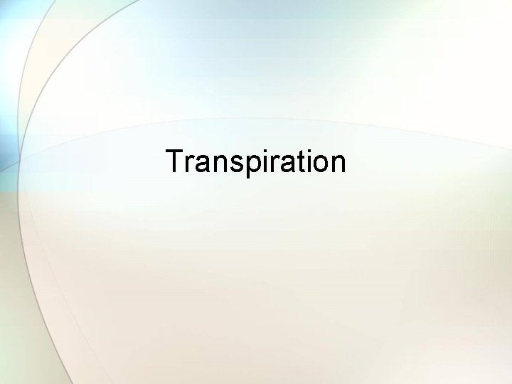 Transpiration 