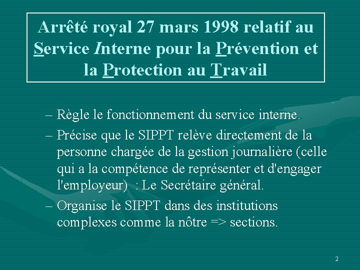 Arrêté royal 27 mars 1998 relatif au Service Interne pour la Prévention et la