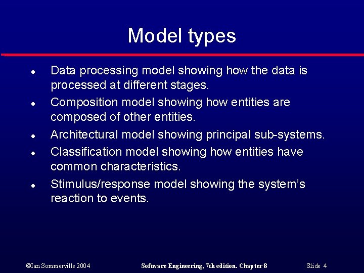 Model types l l l Data processing model showing how the data is processed